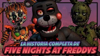 FIVE NIGHTS AT FREDDYS  La Historia Completa  Five Nights at Freddy´s [upl. by Yengac]