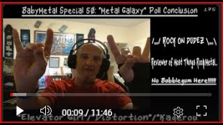 BABYMETAL SPECIAL 50 Finale of quotMetal Galaxyquot Poll A ROCK ON DUDEZ Ver 5 PRODUCTION [upl. by Plafker]