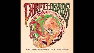 The Dirty Heads  Into Anchors Up [upl. by Kelwin]