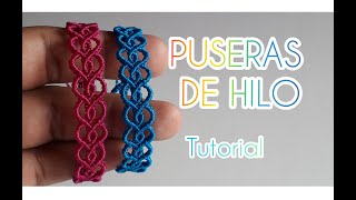 PULSERAS DE HILO FACIL RAPIDA Y SENCILLA  TUTORIAL [upl. by Aiden322]