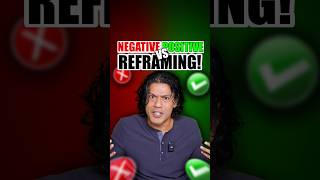 Negative VS Positive Reframing 💯  Sidd Ahmed [upl. by Burrow]