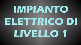 Scuola per elettricista  L’impianto elettrico di livello 1 base [upl. by Diad]