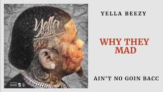 Yella Beezy  Why They Mad Audio [upl. by Stronski675]