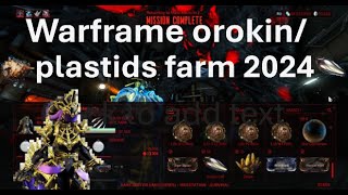 Warframe orokin cell and plastids farm 2024 [upl. by Adnaval]