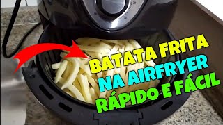 Como Preparar Batata Frita na Air Fryer Mondial 35L AF30 Family IV  Rápido e Fácil airfryer [upl. by Hgieleak]