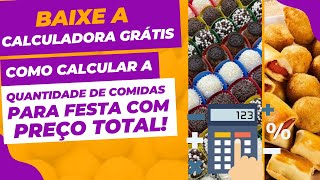 Como Calcular a Quantidade de Salgadinhos e Docinhos Para Uma festa [upl. by Watkin236]