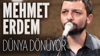 Mehmet Erdem  Dünya Dönüyor JoyTurk Akustik [upl. by Onileva]