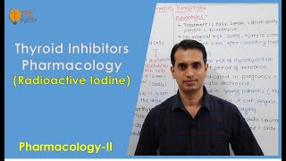 Thyroid Inhibitors Antithyroid Drugs Pharmacology Part 2 Radioactive Iodine [upl. by Hugues]