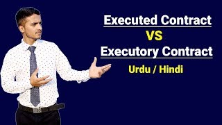 Executed Contract amp Executory Contract  Urdu  Hindi [upl. by Eniamurt44]