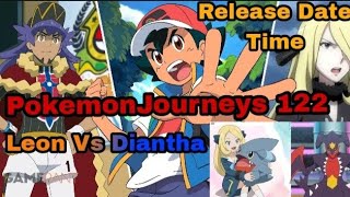 Pokemon Journeys episode 122 Release date  summary  Leon vs Diantha  Cynthiya vS Ash [upl. by Alliuqat]