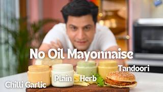 5Min ZEROOIL MAYO  Plain Chilli Garlic Tandoori Mayonnaise  बिना तेल के मेयोनेज़  Kunal Kapur [upl. by Ttenneb]