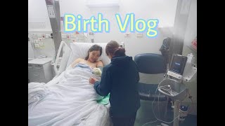 Birth Vlog  Induction Labor and Delivery Experience [upl. by Nyrehtak]