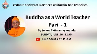 Buddha as a World Teacher Part 1 by Swami Tattwamayananda [upl. by Haroun]