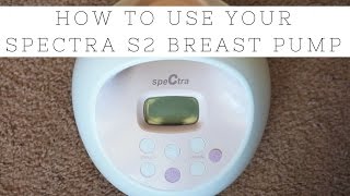 How to Use Your Spectra S2 Breast Pump  Momma Alia [upl. by Hadias]