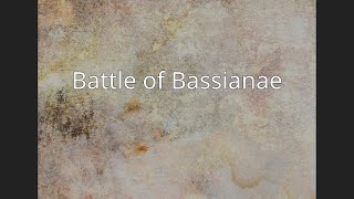 Battle of Bassianae [upl. by Anhej]