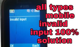 invalid input invalid input problem sholution invalid input error Samsung b310 invalid input fix [upl. by Edmunda836]