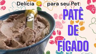 PATÊ DE FIGADO PARA CÃES E GATOS ❤️ [upl. by Ardnuahc]