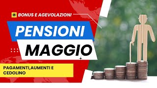 Pensioni Maggio 2024 Aumenti Pagamenti e Cedolino  Tutto quello che devi sapere [upl. by Remy222]