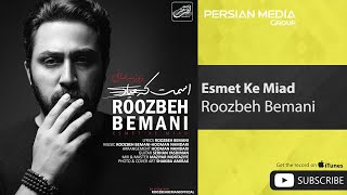 Roozbeh Bemani  Esmet Ke Miad  روزبه بمانی  اسمت که میاد [upl. by Jephum753]