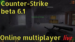 🔴Live CounterStrike beta 61 from 2000  Online Multiplayer Event 🖥️🖱️ [upl. by Nimoynib]