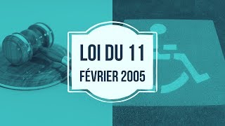 loi handicap 11 février 2005 [upl. by Moor]