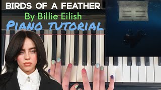 BIRDS OF A FEATHER by Billie Eilish  Easy Piano Tutorial [upl. by Antebi]