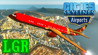 LGR  Cities Skylines Airports Review [upl. by Nnylrahc]