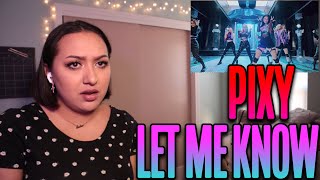 PIXY픽시  Let Me Know MV Reaction [upl. by Ardeahp901]