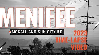 Menifee California 2023  Video TimeLapse [upl. by Giannini]