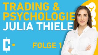 🟨 Psychologie für den Börsenerfolg  Julia Thiele  Folge 1 [upl. by Terej]