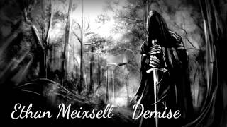 Ethan Meixsell  Demise [upl. by Farrish77]