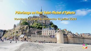 Pèlerinage au MontSaintMichel dEphata [upl. by Edelson]