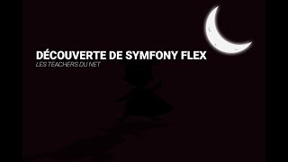 Découverte de Symfony 4 [upl. by Michel]