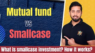 What is smallcase investment How smallcase investing work Smallcase vs Mutual fund [upl. by Adnola888]