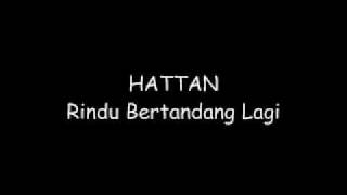 HattanRINDU Bertandang Lagi with Lirik [upl. by Anaujit]