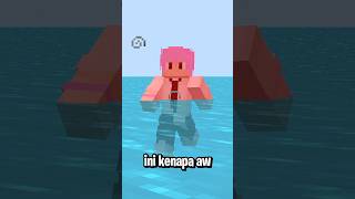 Ketika Minecraft Tapi Gabisa Berenang [upl. by Lidia]