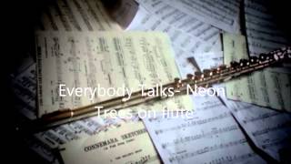 Everybody Talks Neon Trees on flute SHEET MUSIC IN DESCRIPTION [upl. by Blau]