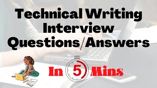 Top 10 Technical Writing Interview QuestionsAnswers in 5Mins [upl. by Secnarf]