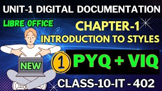 PYQs Chapter 1 Introduction to Styles  Unit 1 Digital Documentation Class 10 IT402  Libre Office [upl. by Enawtna231]