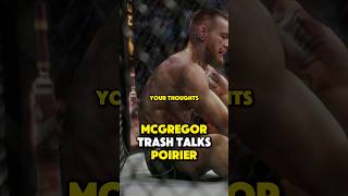 Conor Mcgregor Trash Talks Poirier shorts mcgregor poirier [upl. by Aisatsanna]