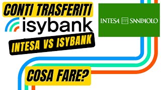 Banca Intesa trasferisce 4 MILIONI di correntisti a Isybank [upl. by Hedley]