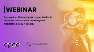 Webinário  CPQD  ClearSale [upl. by Peers]