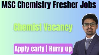 MSc Chemistry Fresher Jobs  Send your CV [upl. by Alleris]