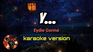 Y  Eydie Gormé karaoke version [upl. by Arimahs]