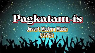 Pagkatamis  Composed Gilbert Patagnan Jovert Madera Music Cover Arrangement [upl. by Sclar]