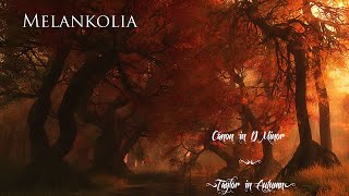 Melankolia  Canon in B Minor Taylor in Autumn [upl. by Rriocard]