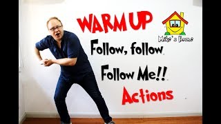 Follow follow me  Warm Up ACTIONS  ESL Teaching Tips [upl. by Gauthier]