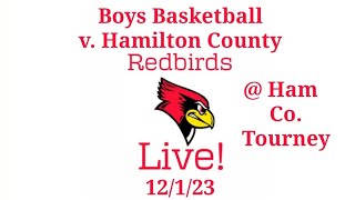 Boys Basketball v Hamilton County  Foxes Invitational [upl. by Carny310]