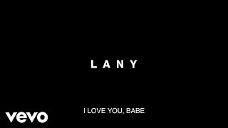 LANY  ILYSB Official Lyric Video [upl. by Grory]