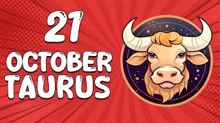 Todays Horosope  TAURUS ♉ October 21 2024 ♉ horoscope for today [upl. by Anahcra]